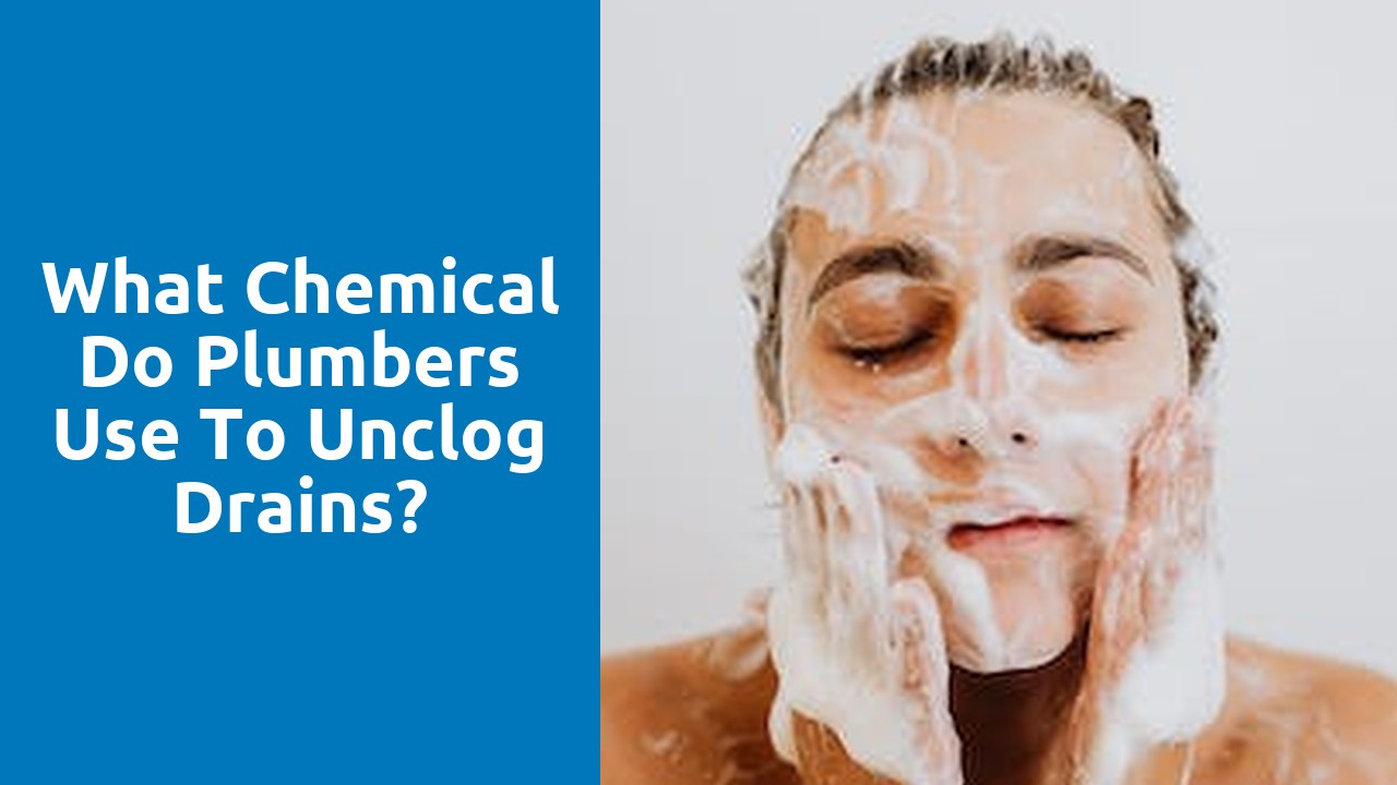 What chemical do plumbers use to unclog drains?